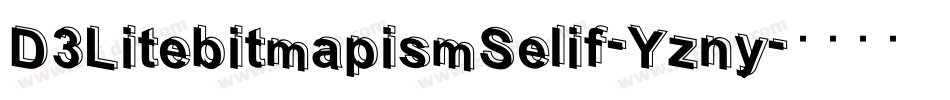 D3LitebitmapismSelif-Yzny字体转换