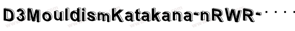 D3MouldismKatakana-nRWR字体转换