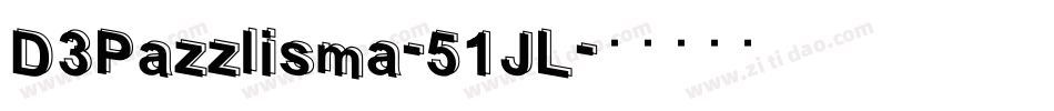 D3Pazzlisma-51JL字体转换