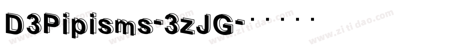 D3Pipisms-3zJG字体转换