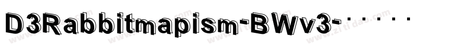D3Rabbitmapism-BWv3字体转换