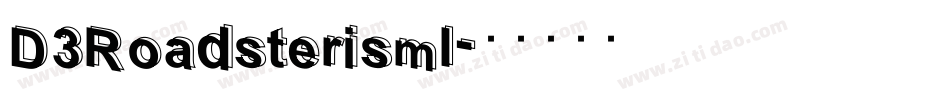 D3RoadsterismI字体转换