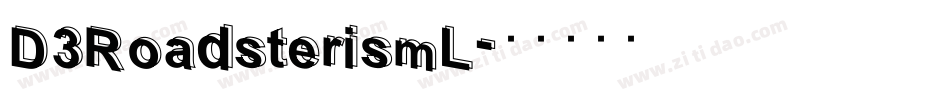 D3RoadsterismL字体转换