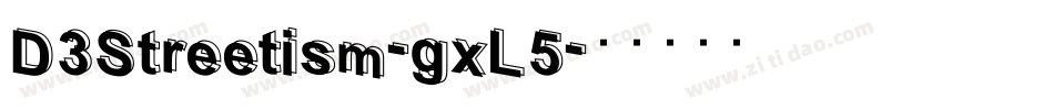 D3Streetism-gxL5字体转换