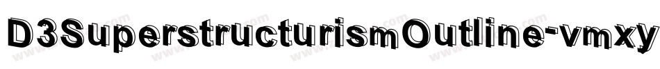 D3SuperstructurismOutline-vmxy字体转换