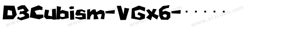 D3Cubism-VGx6字体转换