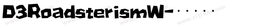 D3RoadsterismW字体转换