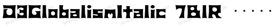 D3GlobalismItalic-7BlR字体转换