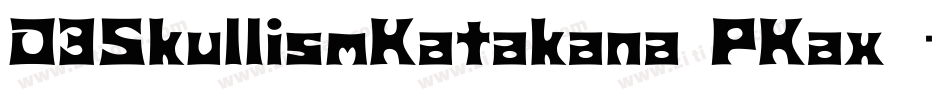 D3SkullismKatakana-PKax字体转换