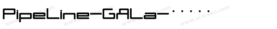 PipeLine-GALa字体转换