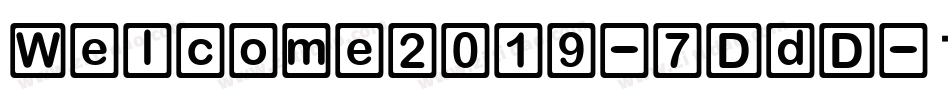 Welcome2019-7DdD字体转换