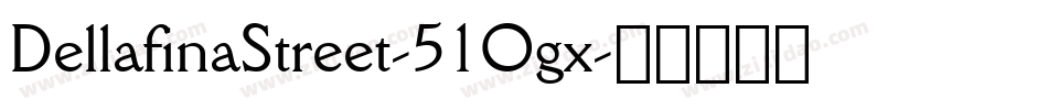 DellafinaStreet-51Ogx字体转换