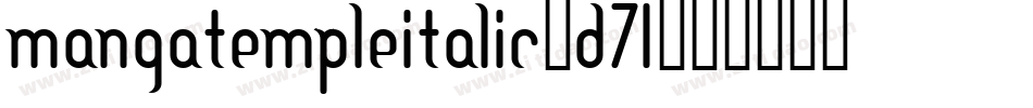 MangaTempleItalic-D71字体转换