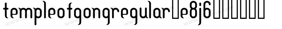 TempleOfGongRegular-e8J6字体转换
