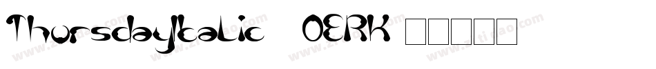 ThursdayItalic-2OERK字体转换