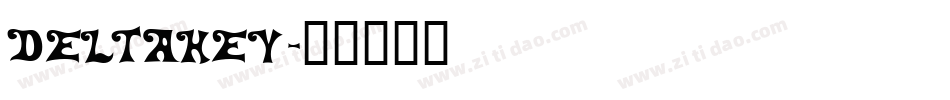 DELTAHEY字体转换