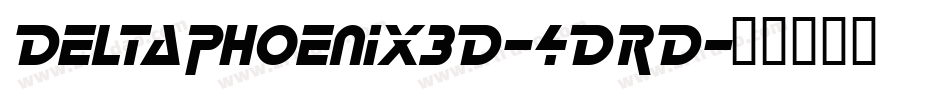 DeltaPhoenix3D-4DRD字体转换