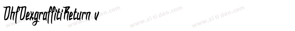 DhfDexgraffitiReturn-v26L字体转换