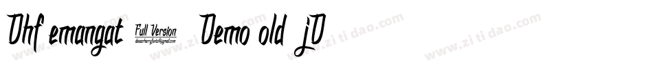 DhfSemangat2012DemoBold-5jDG字体转换