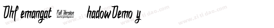 DhfSemangat2012ShadowDemo-yGKM字体转换