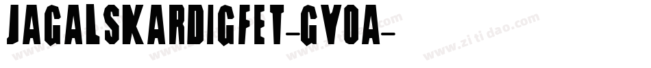 JagAlskarDigFet-GYOa字体转换