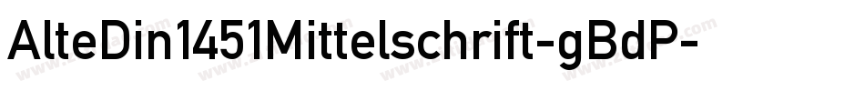 AlteDin1451Mittelschrift-gBdP字体转换