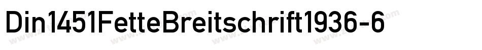 Din1451FetteBreitschrift1936-6xKg字体转换
