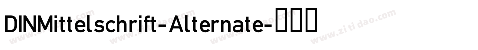 DINMittelschrift-Alternate字体转换