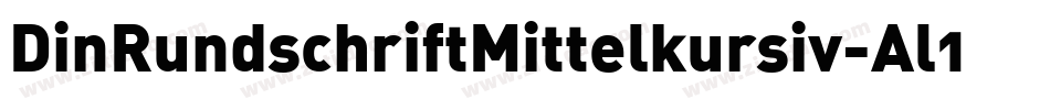 DinRundschriftMittelkursiv-Al1A字体转换