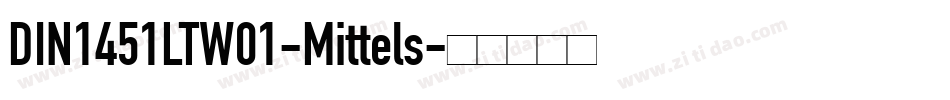 DIN1451LTW01-Mittels字体转换