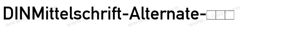 DINMittelschrift-Alternate字体转换