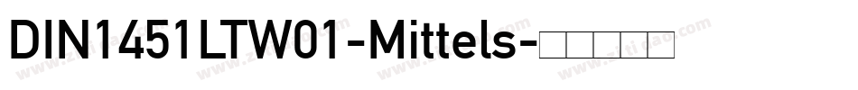 DIN1451LTW01-Mittels字体转换