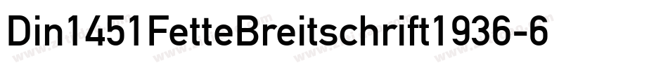 Din1451FetteBreitschrift1936-6xKg字体转换