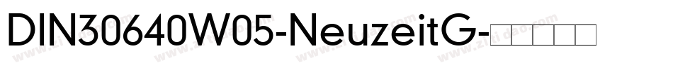 DIN30640W05-NeuzeitG字体转换