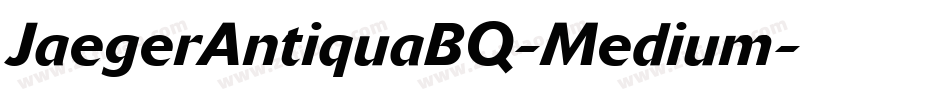 JaegerAntiquaBQ-Medium字体转换