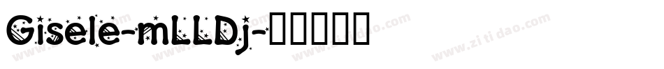 Gisele-mLLDj字体转换