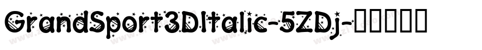 GrandSport3DItalic-5ZDj字体转换