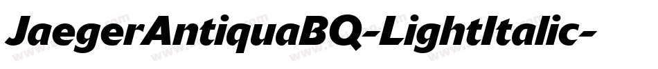 JaegerAntiquaBQ-LightItalic字体转换