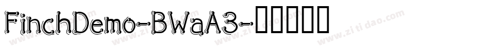 FinchDemo-BWaA3字体转换