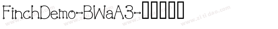 FinchDemo-BWaA3字体转换