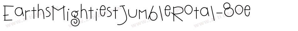 EarthsMightiestJumbleRotal-8oen字体转换