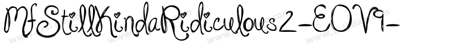 MfStillKindaRidiculous2-EOV9字体转换
