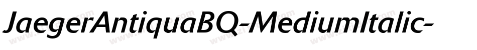 JaegerAntiquaBQ-MediumItalic字体转换