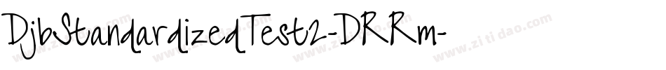 DjbStandardizedTest2-DRRm字体转换