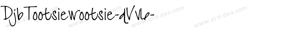 DjbTootsiewootsie-dVv6字体转换
