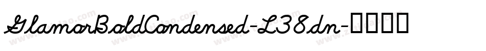 GlamorBoldCondensed-L38dn字体转换