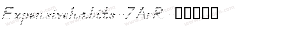 Expensivehabits-7ArR字体转换
