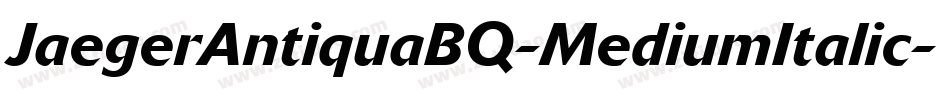 JaegerAntiquaBQ-MediumItalic字体转换