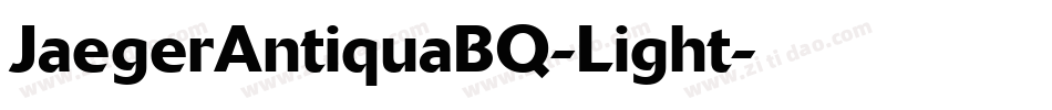 JaegerAntiquaBQ-Light字体转换