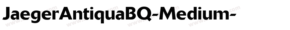 JaegerAntiquaBQ-Medium字体转换